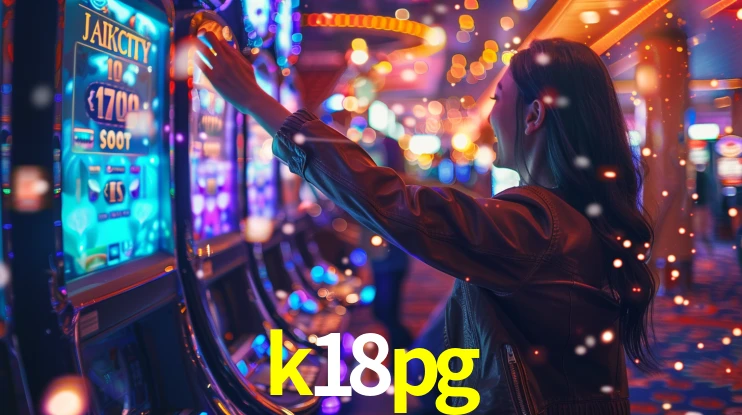 Explore as vantagens do k18pg: serviço profissional e confiabilidade
